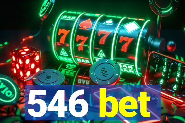 546 bet